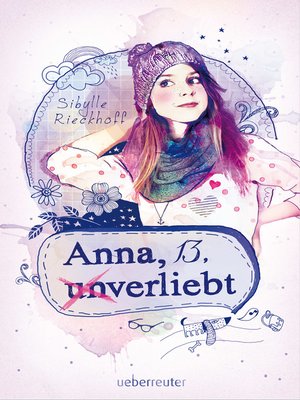 cover image of Anna, 13, (un)verliebt